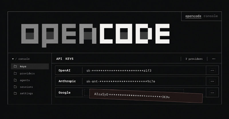 OpenCode Console bị lộ API key: OpenAI, Anthropic, Google có thể bị ảnh hưởng